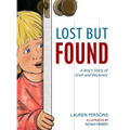 Lost But Found: A Boy's Story of Grief and Recovery