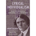 Lyrical Individualism: Selected Writings on Henri Bergson and Anarchism