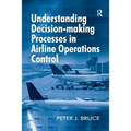 Understanding Decision-making Processes in Airline Operations Control