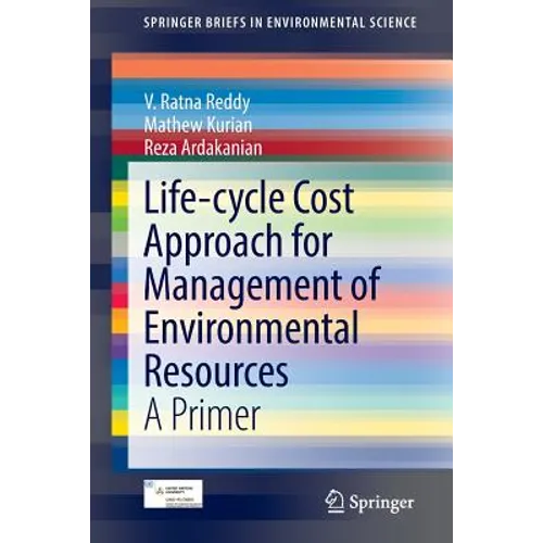 Life-Cycle Cost Approach for Management of Environmental Resources: A Primer