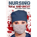 Nursing Raw and Uncut