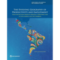 The Evolving Geography of Productivity and Employment: Ideas for Inclusive Growth Through a Territorial Lens in Latin America and the Caribbean