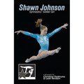Shawn Johnson: Gymnastics Golden Girl: GymnStars Volume 1