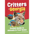 Critters of Georgia: Pocket Guide to Animals in Your State