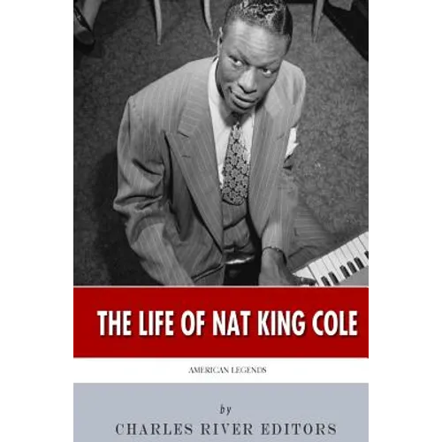 American Legends: The Life of Nat King Cole