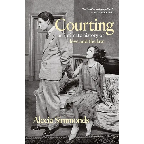Courting: An Intimate History of Love and the Law