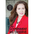 The Government We Deserve: The Hard Truth from Behind the Curtain of an Oregon Gubernatorial Election
