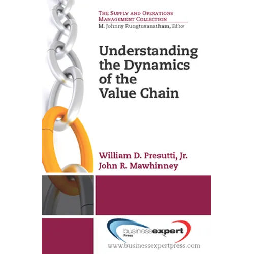 Understanding the Dynamics of the Value Chain
