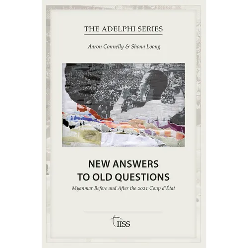 New Answers to Old Questions: Myanmar Before and After the 2021 Coup d'État