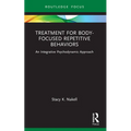 Treatment for Body-Focused Repetitive Behaviors: An Integrative Psychodynamic Approach
