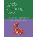 Crab Coloring Book: New drwaing book for kids