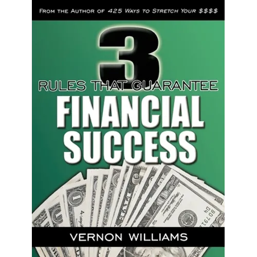 3 Rules That Guarantee Financial Success