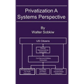 Privatization A Systems Perspective