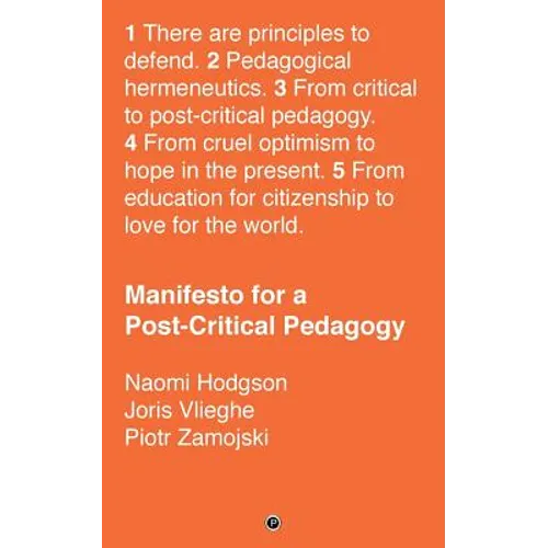Manifesto for a Post-Critical Pedagogy