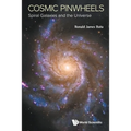 Cosmic Pinwheels: Spiral Galaxies and the Universe