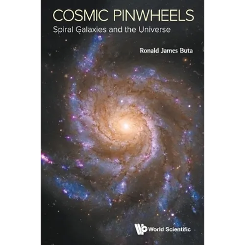 Cosmic Pinwheels: Spiral Galaxies and the Universe