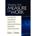 Taking the Measure of Work: A Guide to Validated Scales for Organizational Research and Diagnosis