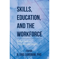 Skills, Education, and the Workforce: College Student Perceptions and Insights