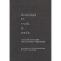 Language as Work and Trade: A Semiotic Homology for Linguistics and Economics