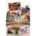 How to Teach a Nation to Read: Illiteracy: Overcoming Barriers to Evangelism and Discipleship in a Church Community