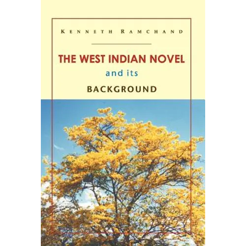 The West Indian Novel and Its Background