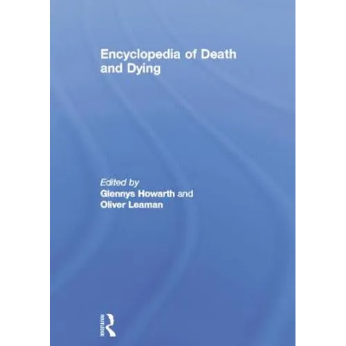 Encyclopedia of Death and Dying