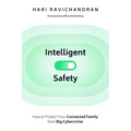 Intelligent Safety: How to Protect Your Connected Family from Big Cybercrime