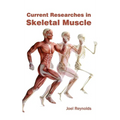 Current Researches in Skeletal Muscle