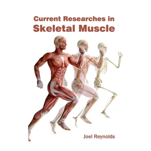 Current Researches in Skeletal Muscle