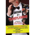 Confessions of a Transylvanian: a Story of Sex, Drugs and Rocky Horror