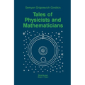 Tales of Physicists and Mathematicians