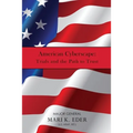 American Cyberscape: Trials and the Path to Trust