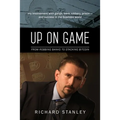 Up on Game: From Robbing Banks to Stacking Bitcoin, My Involvement with Gangs, Bank Robbery, Prison--and Success in the Business World