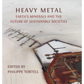 Heavy Metal: Earth's Minerals and the Future of Sustainable Societies