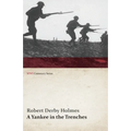 A Yankee in the Trenches (WWI Centenary Series)