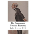 The Principles of Political Economy: John Stuart Mill