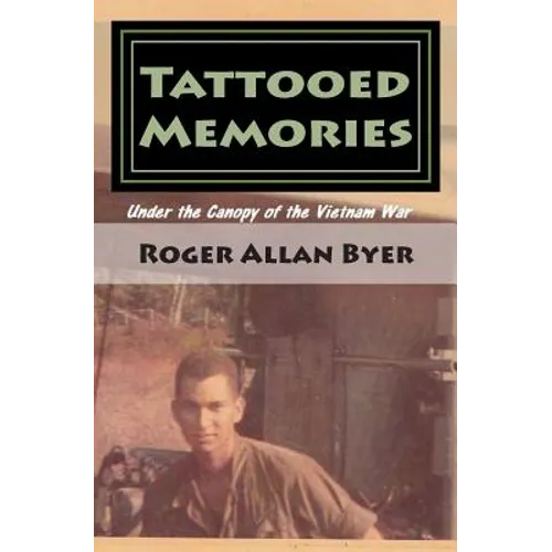 Tattooed Memories: Under the Canopy of the Vietnam War