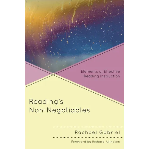 Reading's Non-Negotiables: Elements of Effective Reading Instruction
