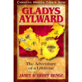 Gladys Aylward: The Adventure of a Lifetime