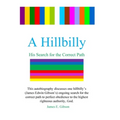 A Hillbilly: His Search for the Correct Path