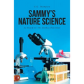 Sammy's Nature Science: As Heard on The Donkey Dan Show