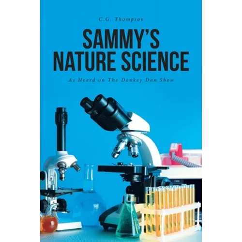 Sammy's Nature Science: As Heard on The Donkey Dan Show