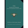 The Suffolk Bank: And Its Redemption System (1881)