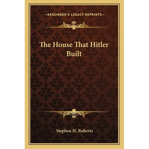 The House That Hitler Built