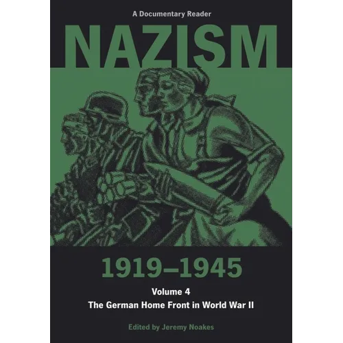Nazism 1919 1945 Volume 4
