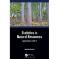 Statistics in Natural Resources: Applications with R