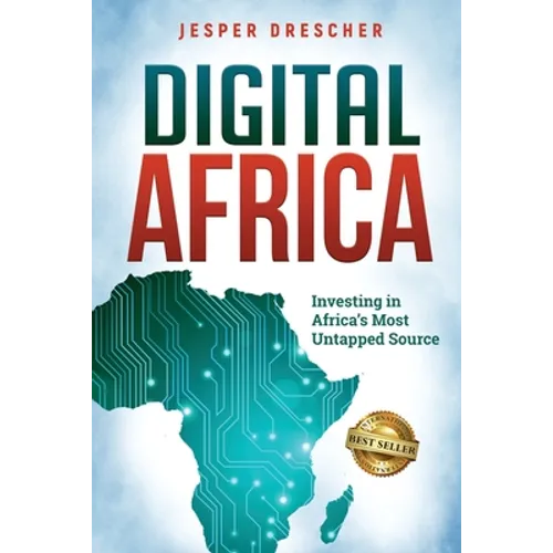 Digital Africa: Investing in Africa's Most Untapped Source