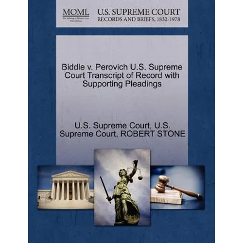 Biddle V. Perovich U.S. Supreme Court Transcript of Record with Supporting Pleadings