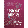 Unique Minds: A Self Guided Journal for Women to Process a Late ADHD Diagnosis