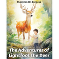 The Adventures of Lightfoot the Deer